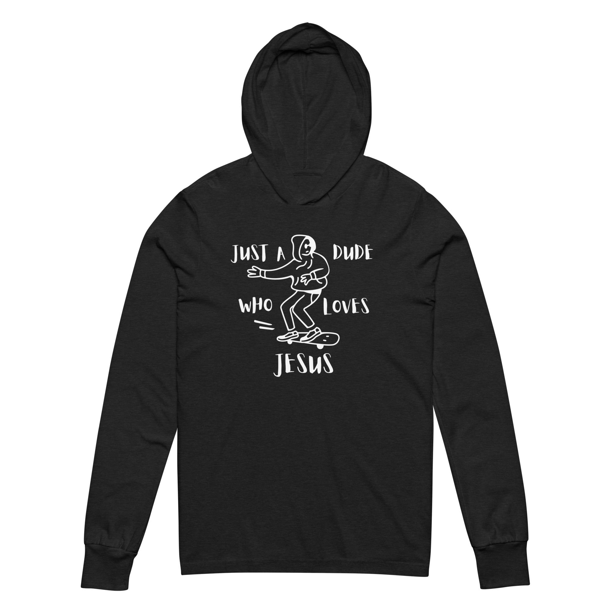 Just a Dude Hooded long-sleeve tee - Image 5